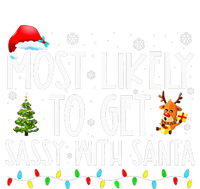 Most Likely To Get Sassy With Santa Funny Family Christmas T-Shirt