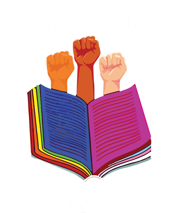 Libraries Are For Everyone T-Shirt