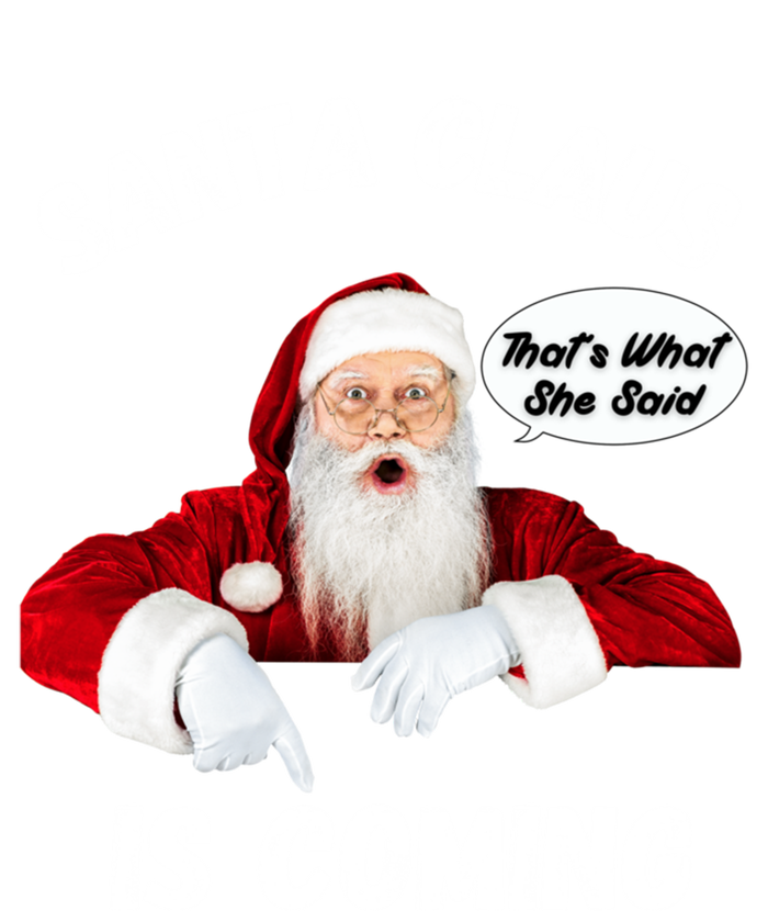 Santa Claus Is Coming ThatS What She Said Funny Joke Meaningful Gift Valucap Bio-Washed Visor