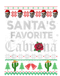 SantaS Favorite Cabrona Ugly Xmas Sweater Funny Santa Skull Gift T-Shirt