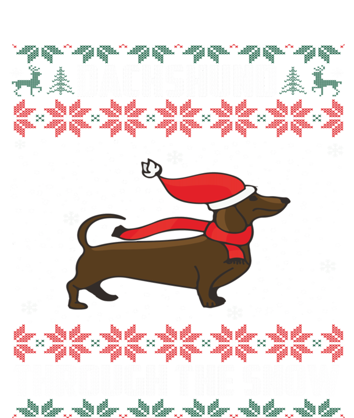 Dachshund Through The Snow Ugly Christmas Gift Funny Gift Sweatshirt