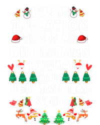 Due To Inflation This Is My Christmas Pajama Ugly Sweaters Gift Women's T-Shirt