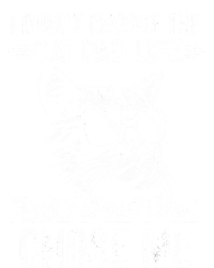 I Didnt Choose The Cat Dad Life The Cat Dad Life Chose Me Tie-Dye T-Shirt