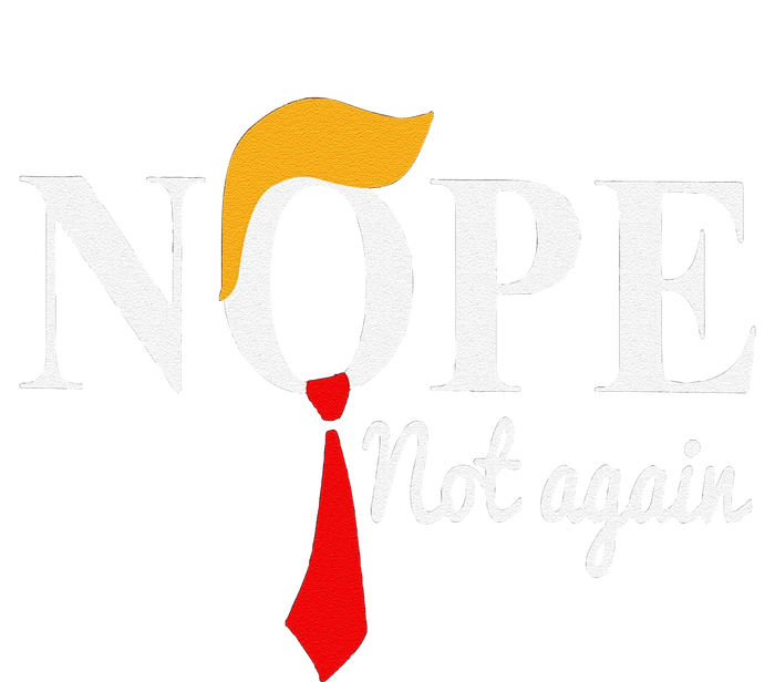 Funny Nope Not Again Funny Trump PosiCharge RacerMesh Polo