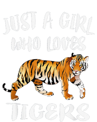 Funny Just A Girl Who Loves Tigers Tiger Animal Lover Gift T-Shirt