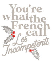 YouRe What The French Call Les Incompetents Christmas Funny Women’s Perfect Tri Rocker Tank