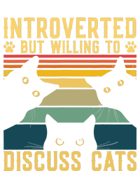 Funny Introverted But Willing To Discuss Cats Cat Owner T-Shirt