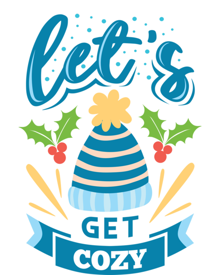 Lets Get Cozy Christmas Santa Holiday Xmas Gift T-Shirt