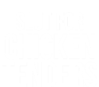 Slut For Chicken Tenders T-Shirt