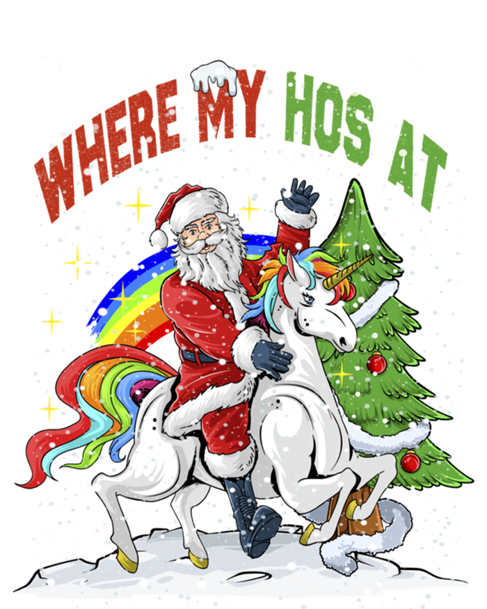 Where My HoS At Santa Claus Riding Unicorn Happy Christmas Gift T-Shirt