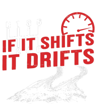 If It Shifts It Drifts Drift Cars Drifting Gift Toddler Fine Jersey T-Shirt