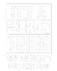 It's A LeBron Thing You Wouldn't Understand Flat Bill Trucker Hat