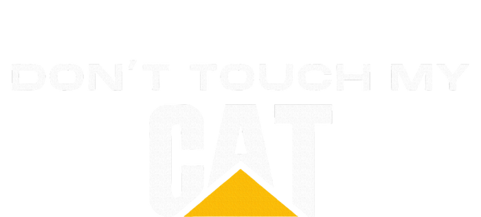 Dont Touch My CAT Operator Driver Fan Caterpillar Dry Zone Grid Polo