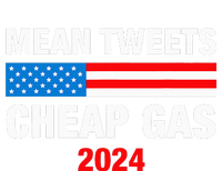 Mean Tweets And Cheap Gas 2024 Support Trump Election T-Shirt