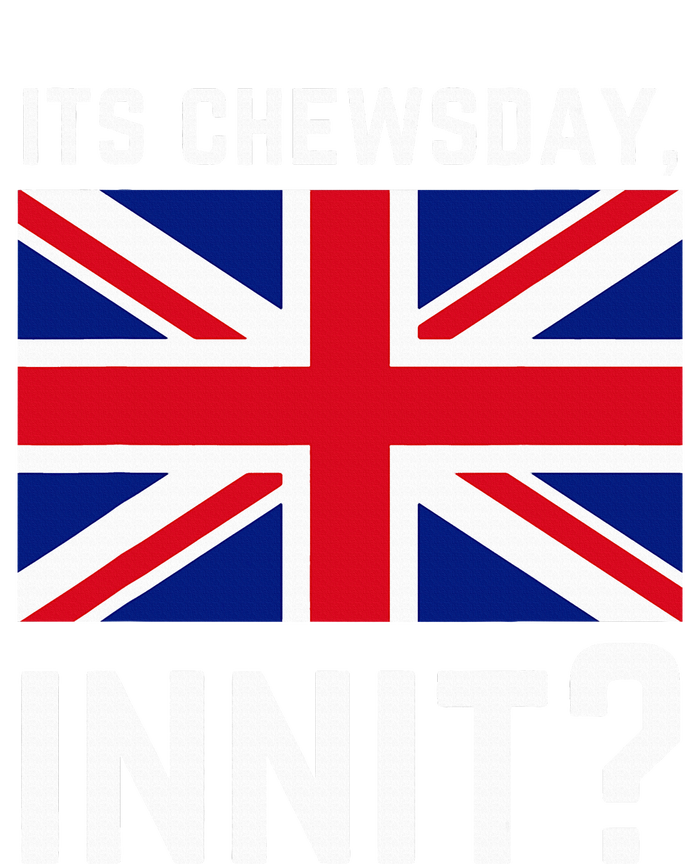 Its Chewsday Innit Funny British People Cockney Meme Tuesday Bumper Sticker