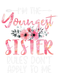 I'm The Youngest Sister Rules Don't Apply To Me Floral Cute Toddler Sweatshirt