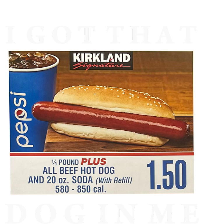 I Got That Hot Dog In Me Funny Keep 150 Dank Meme Costco Hot Dog PosiCharge RacerMesh Polo