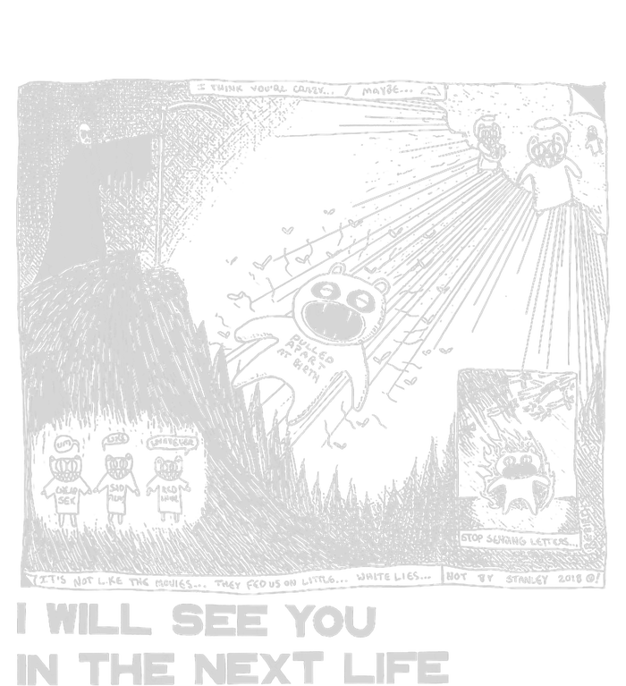 I Will See You In The Next Life Outfits Radio Music 80s 90s T-Shirt