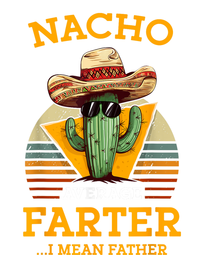 Nacho Average Farter I Mean Father Mexican Funny Dad Joke 7-Panel Snapback Hat