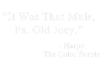 It Was That Mule Pa Old Joey Harpo Quote Purple Color Movie Kids Sweatshirt