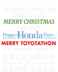 In This House We Don’T Say Merry Christmas We Say Happy Honda Days Women’s Perfect Tri Rocker Tank