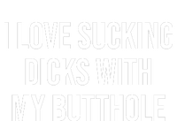 I Love Sucking Dicks With My Butthole Button