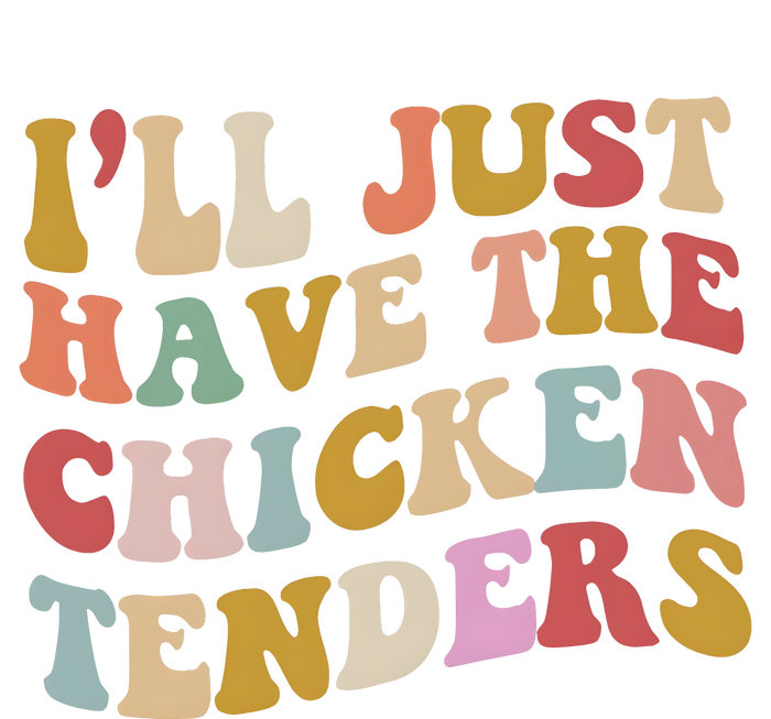 ILl Just Have The Chicken Tenders Meme Ladies Long Sleeve Shirt