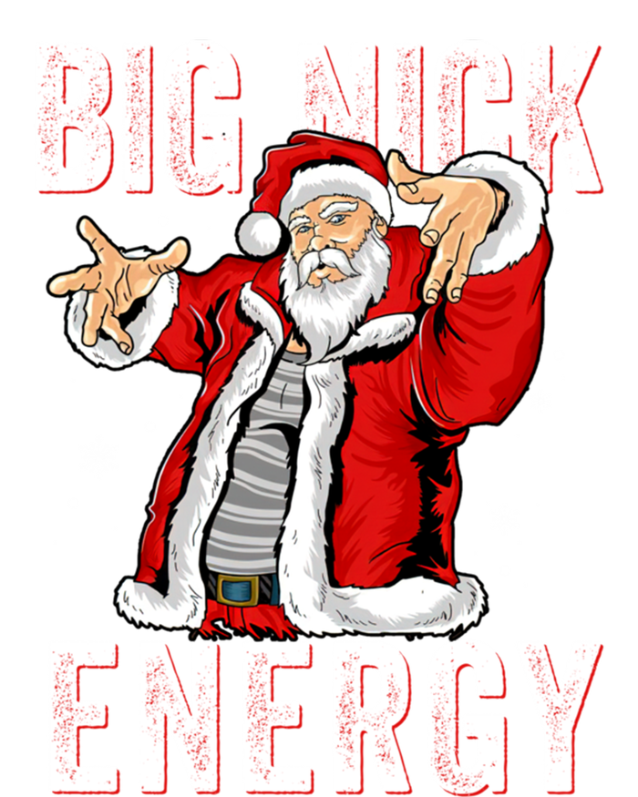 Big Nick Energy Santa Naughty Adult Humor Funny Christmas Gift Sweatshirt