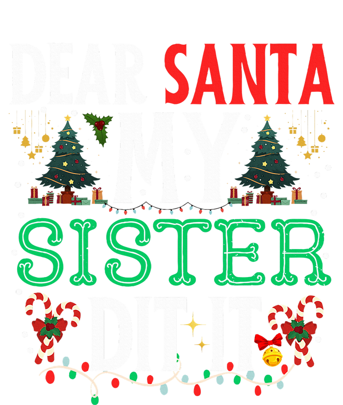 Dear Santa My Sister Did It Christmas Matching Family Ladies Essential Tank