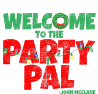 Welcome to the Party Pal!  T-Shirt