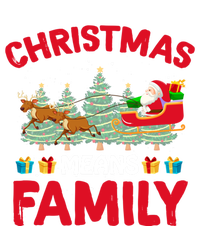 Christmas Means Family Meaningful Gift Full Zip Hoodie