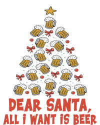 Dear Santa All I Want Is Beer Funny Christmas Xmas Tree Funny Gift T-Shirt