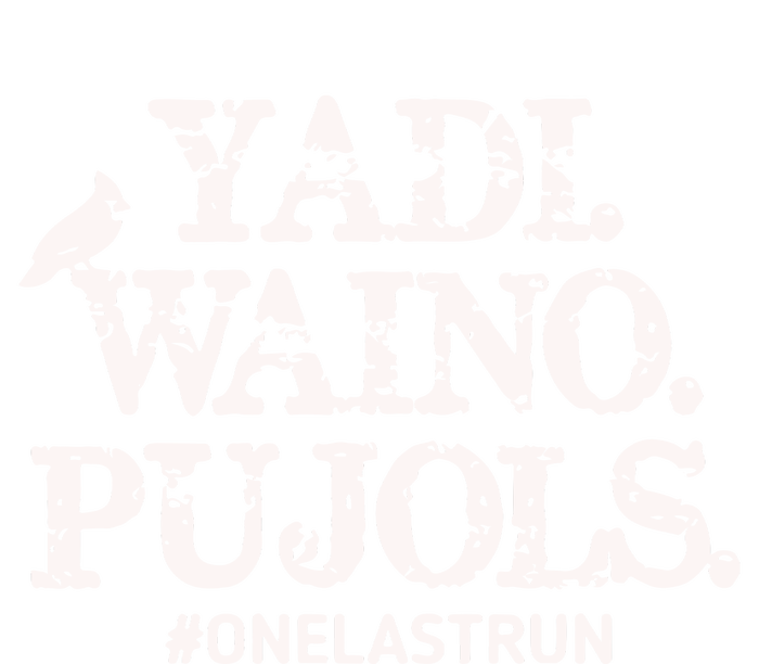 Yadi Waino Pujols #Onelastrun Baseball T-Shirt