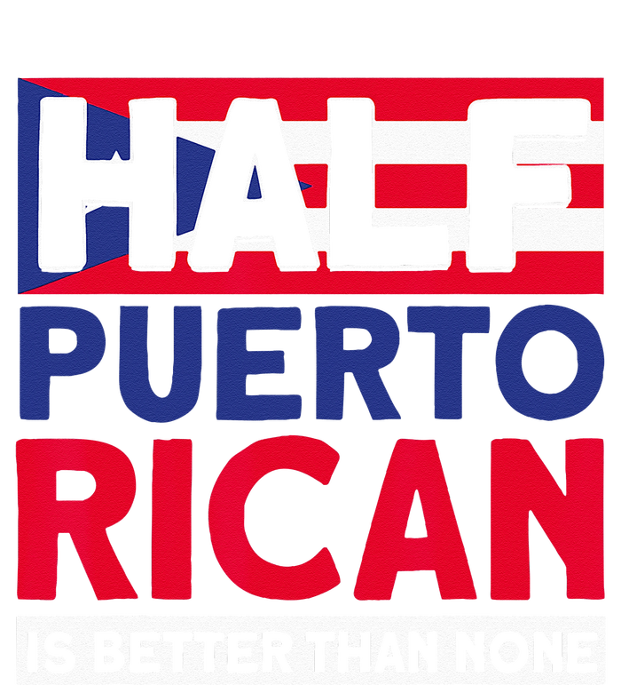 Half Puerto Rican Is Better Than None Puerto Rican Tie-Dye Long Sleeve Shirt