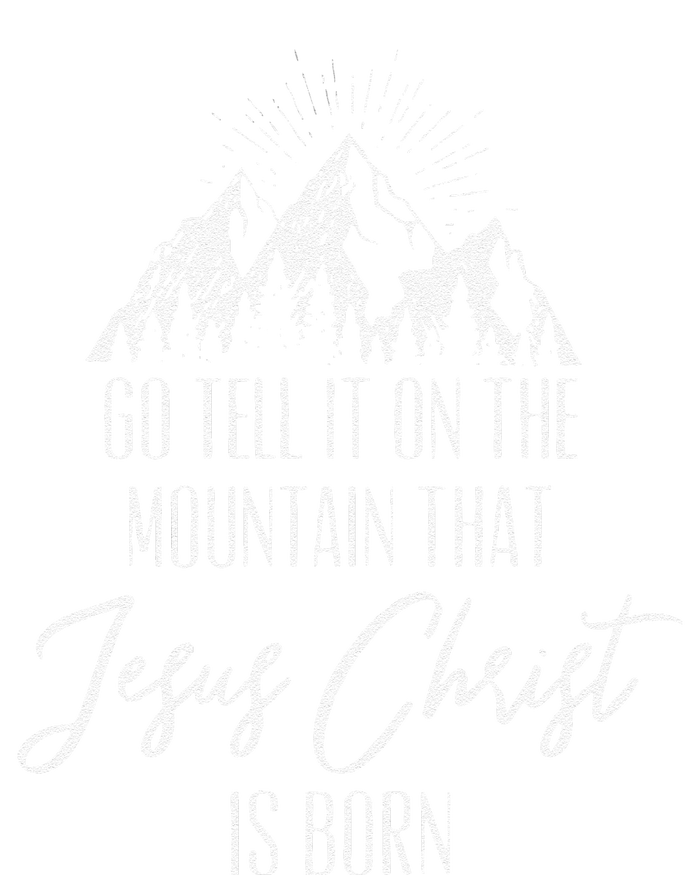 Funny Go Tell It On The Mountain That Jesus Christ Is Born Hoodie