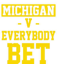 Michigan V Everybody Bet Tall Hoodie