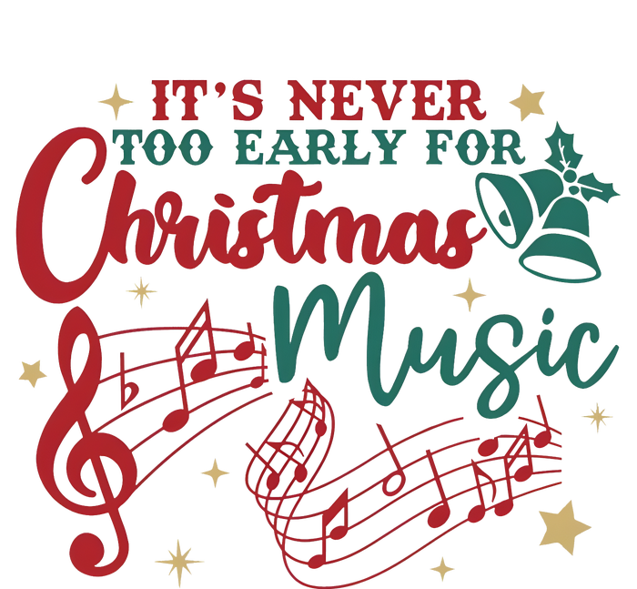 Its Never Too Early For Christmas Music Musical Kids Long Sleeve Shirt