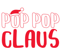 Pop Pop Claus Great Gift Matching Santa Pop Pop Christmas Cute Gift T-Shirt