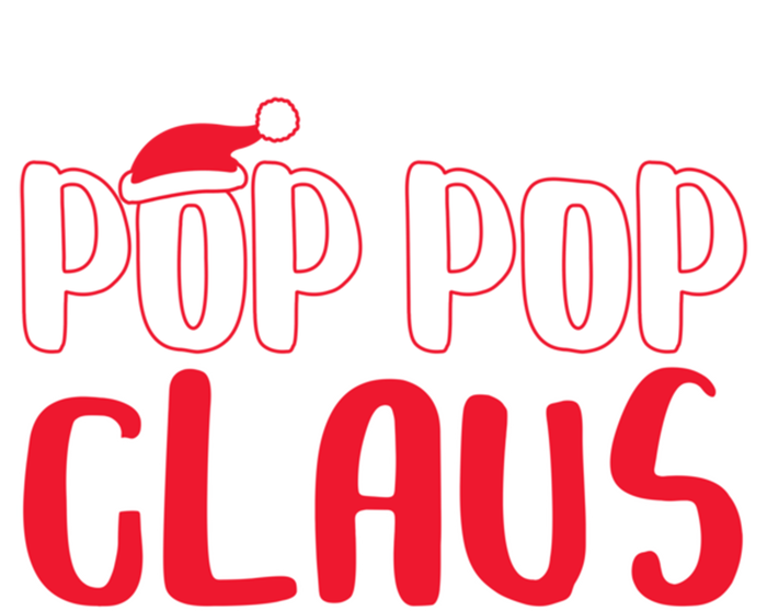 Pop Pop Claus Great Gift Matching Santa Pop Pop Christmas Cute Gift T-Shirt