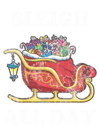 Sleigh All Day Christmas Santa Claus Retro Vintage Ugly Meaningful Gift T-Shirt