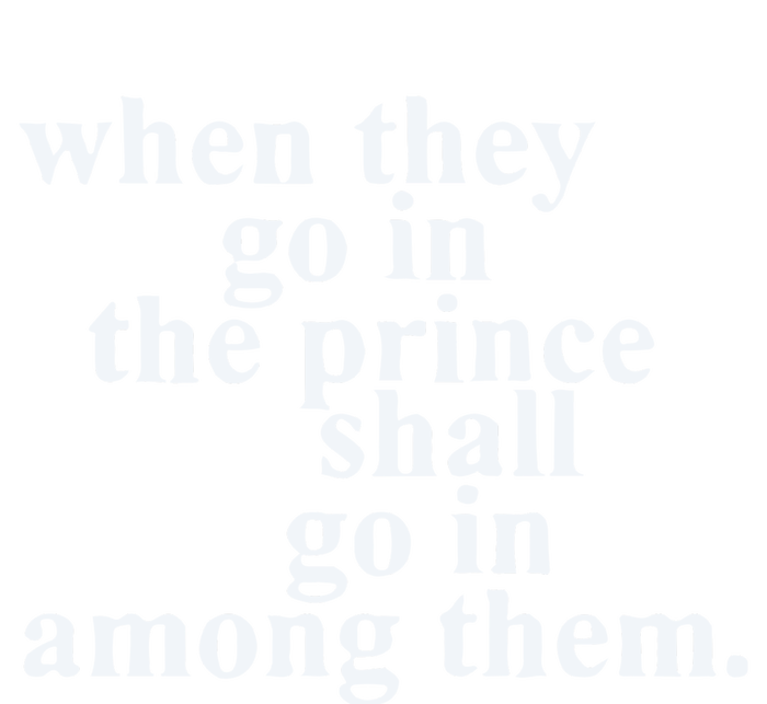 When They Go In The Prince Shall Go In Among Them Womens California Wash Sweatshirt