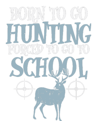 Born To Go Hunting Forced School Funny Hunter Boy Sustainable Beanie