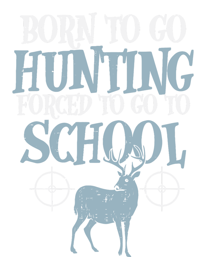 Born To Go Hunting Forced School Funny Hunter Boy Sustainable Beanie