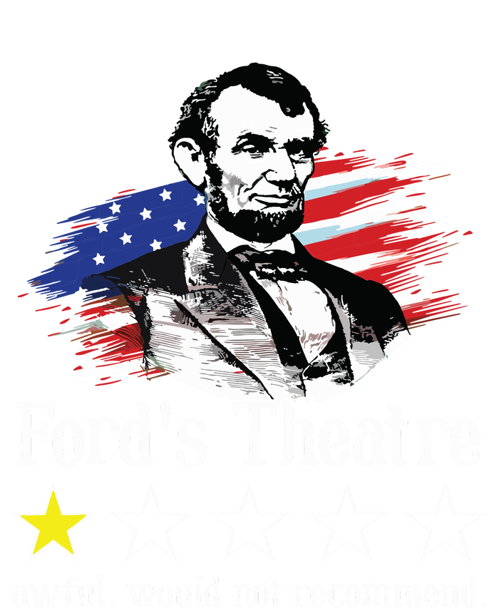 4th Of July Fords Theatre Awful Would Not Recommend Review T-Shirt