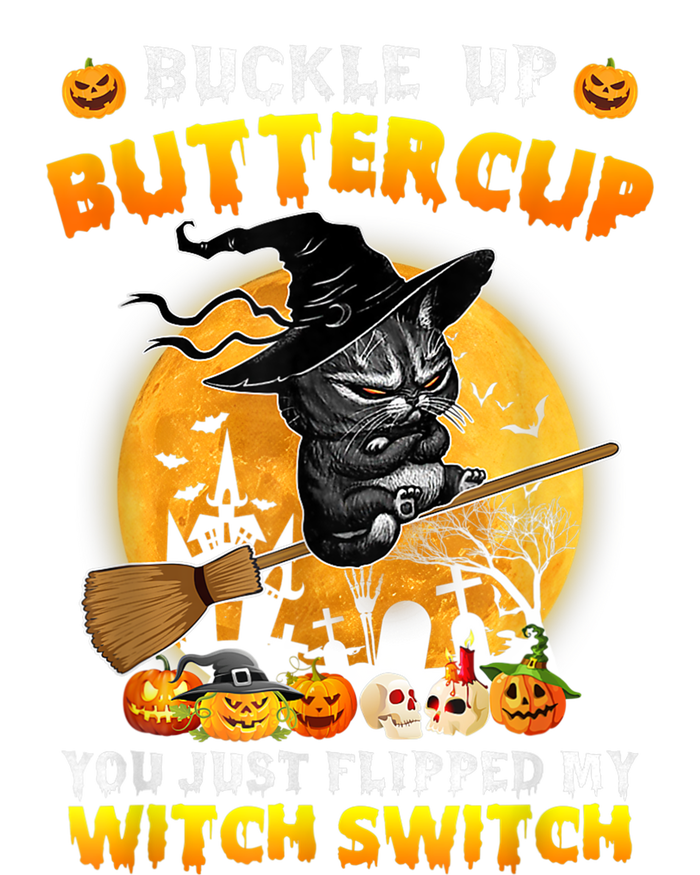 Cat Buckle Up Buttercup You Just Flipped My Witch Switch Long Sleeve Shirt