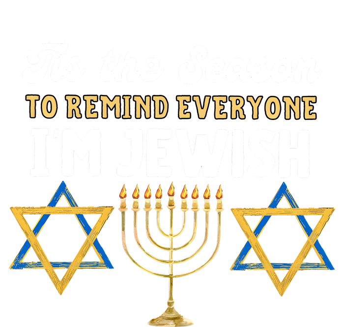 This The Season To Remind Everyone Im Jewish Hanukkah Jewish T-Shirt