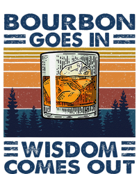 Bourbon Goes In Wisdom Comes Out Bourbon Drinking Lover Gift Magnet