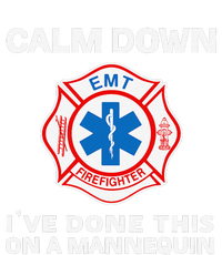 Calm Down IVe Done This On A Mannequin Funny Emt Gift Gag Women's Racerback Tank