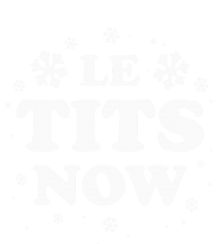 LE TITS NOW Let It Snow Funny Christmas Winter Xmas Wordplay T-Shirt