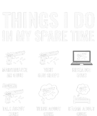 Things I Do In My Spare Time Funny Gun Lover Gun Enthusiast T-Shirt